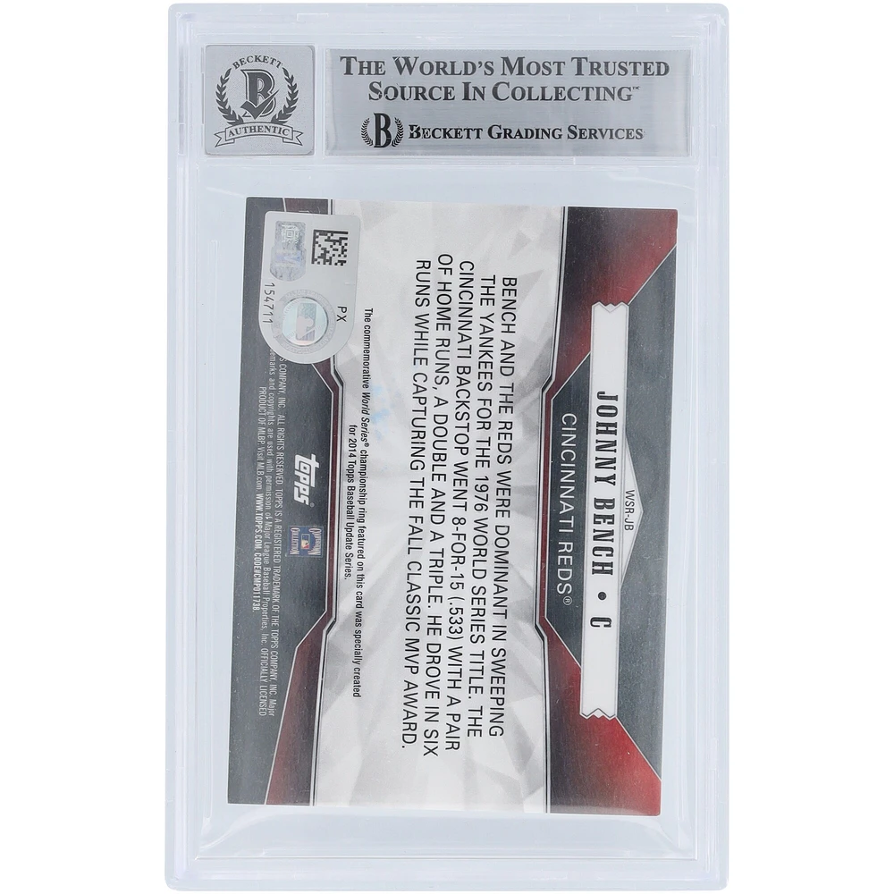 Johnny Bench Cincinnati Reds Autographié 2014 Topps Mise à jour World Series Rings Silver Relic #WSR-JB Beckett Fanatics Witnessed Authenticated 10 Card
