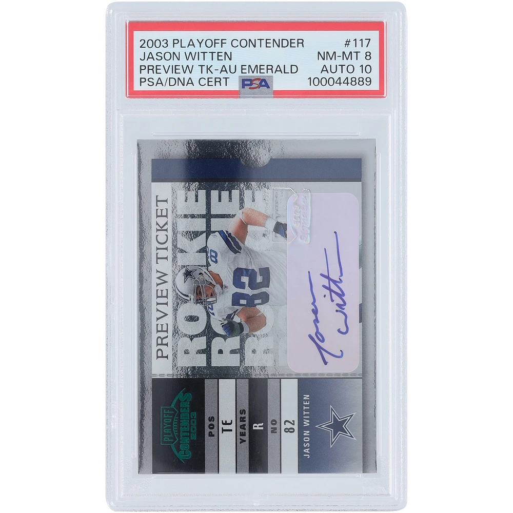 Jason Witten Dallas Cowboys Autographed 2003 Playoff Contenders Preview Ticket Emerald #117 #24/25 PSA Authenticated 8/10 Rookie Card