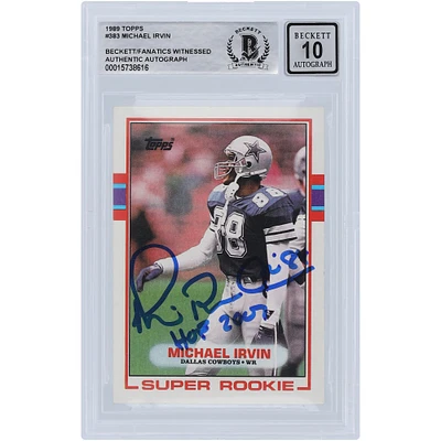 Michael Irvin Dallas Cowboys Autographed 1989 Topps #383 Beckett Fanatics Witnessed Authenticated 10 Rookie Card with "HOF 07" Inscription