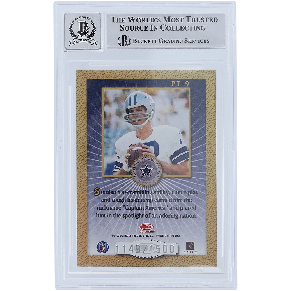 Roger Staubach Dallas Cowboys Autographed 2000 Donruss Elite Passing The Torch #PT-9 #/1500 Beckett Fanatics Witnessed Authenticated 10 Card with "Captain America" Inscription