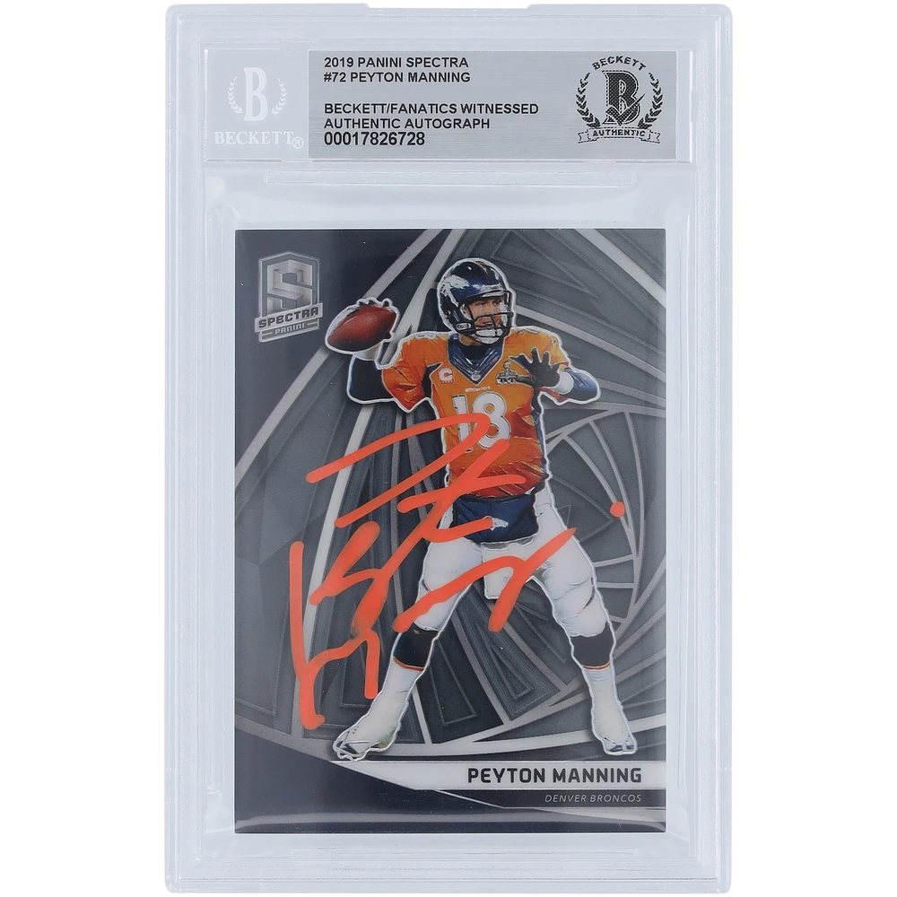 Peyton Manning Denver Broncos Autographed 2019 Panini Spectra Orange Ink #72 #/99 Beckett Fanatics Witnessed Authenticated Card