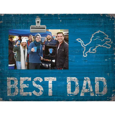 Lids Detroit Lions 10'' x 10'' Best Dad Clip Frame