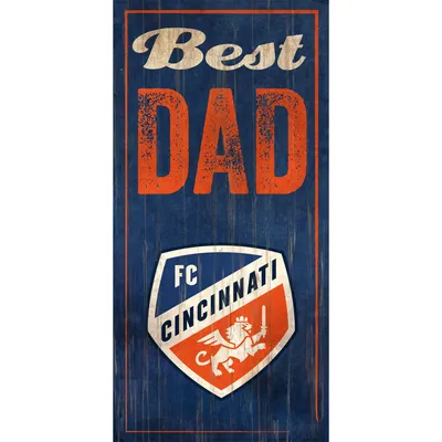 FC Cincinnati 6'' x 12'' Best Dad Sign