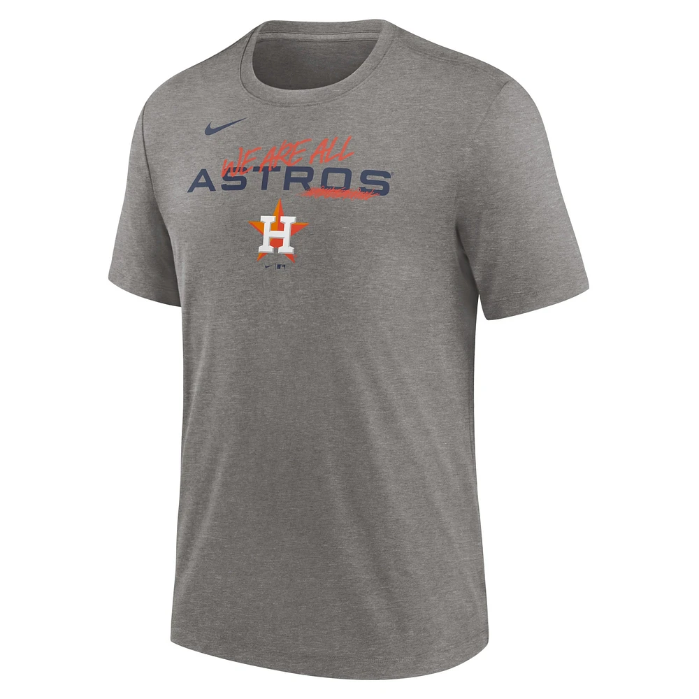 T-shirt We Are All Tri-Blend Nike Heather Charcoal Houston Astros pour homme