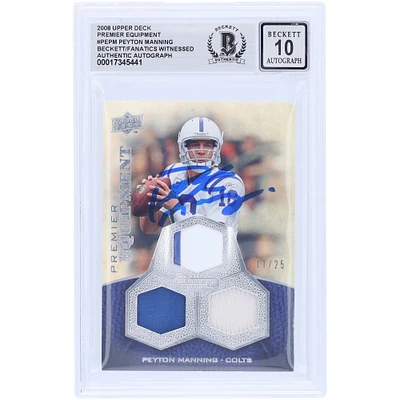 Peyton Manning Indianapolis Colts Autographed 2008 Upper Deck Premier Equipment Relic #PE-PM #/25 Beckett Fanatics Witnessed Authenticated 10 Card 