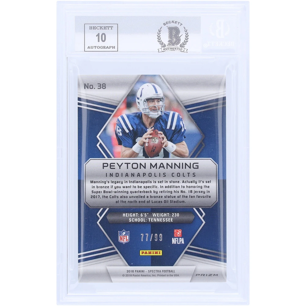 Peyton Manning Indianapolis Colts Autographed 2018 Panini Spectra #38 #77/99 Beckett Fanatics Witnessed Authenticated 9/10 Card