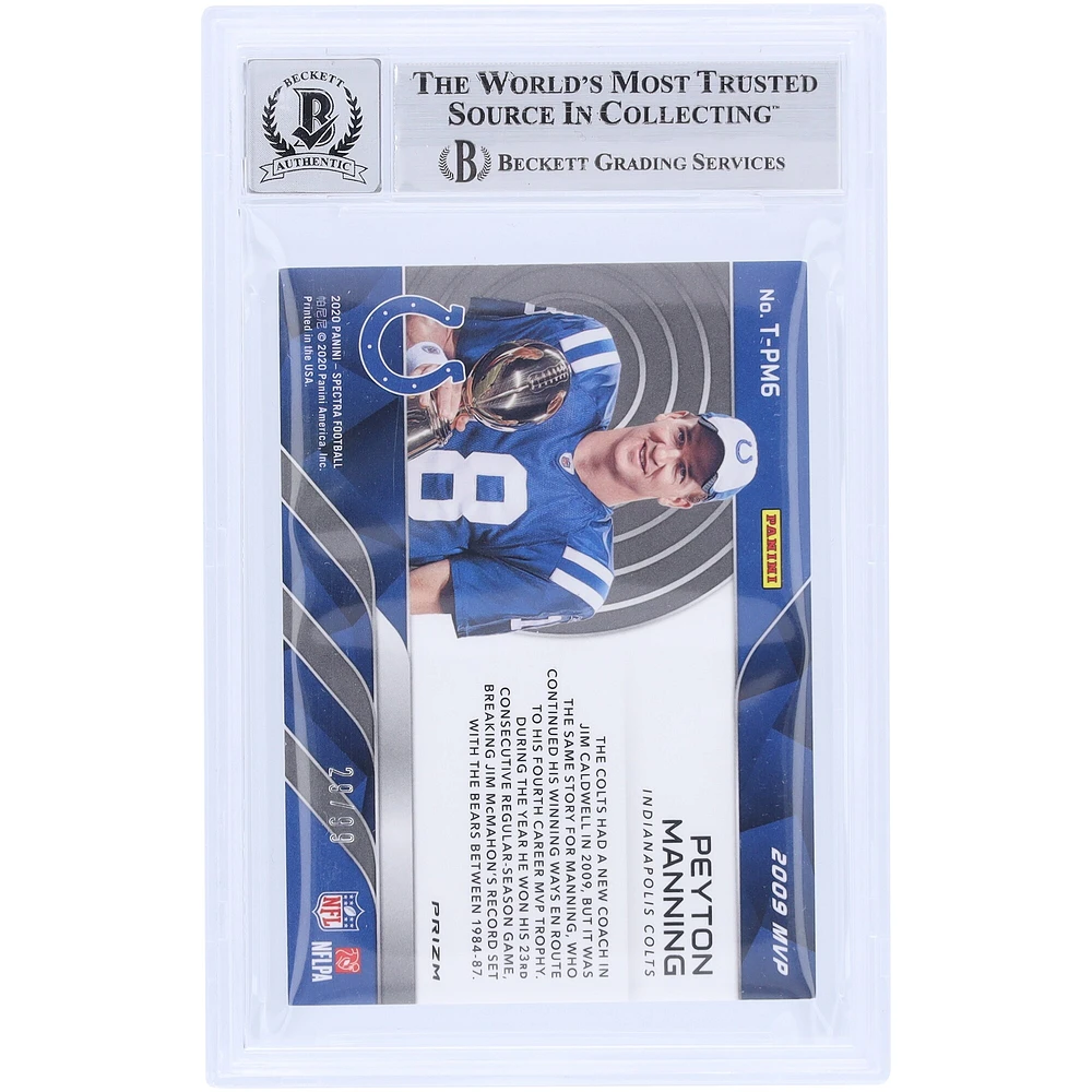 Peyton Manning Indianapolis Colts Autographed 2020 Panini Spectra Tribute 2009 MVP #T-PM6 #/99 Beckett Fanatics Witnessed Authenticated 10 Card 