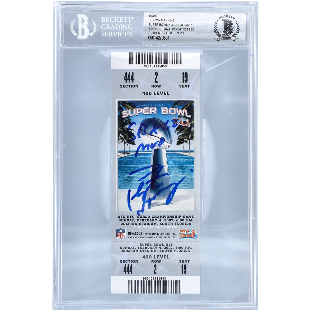Peyton Manning Indianapolis Colts Autographed Super Bowl XLI Ticket with "SB XLI MVP" Inscription