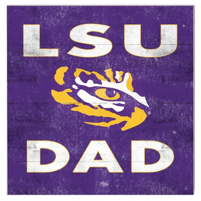 LSU Tigers 10'' x 10'' Dad Plaque