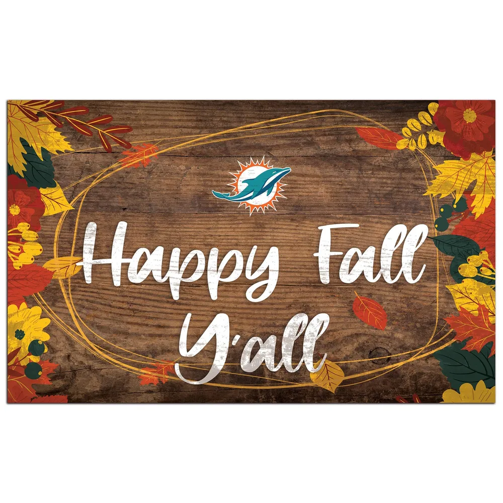 Lids Miami Dolphins 11'' x 19'' Happy Fall Y'all Sign