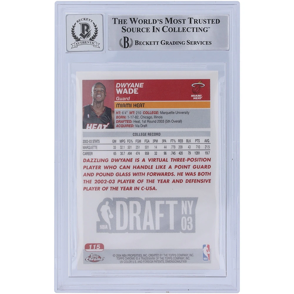 Carte de recrue autographiée 2003-04 Topps Chrome #115 Beckett par Dwyane Wade Miami Heat, fanatiques témoins, authentifiée 10