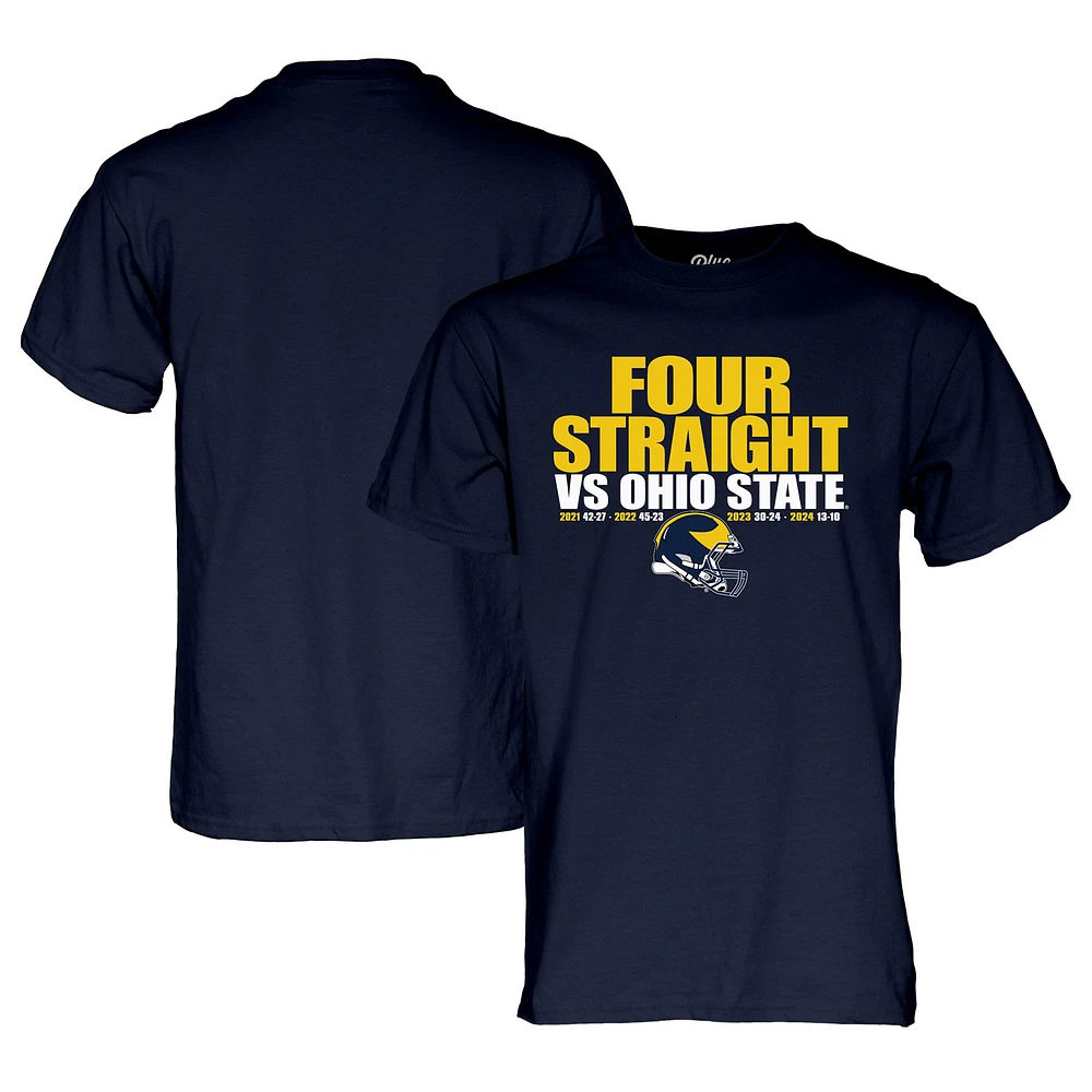 Unisex Blue 84 Navy Michigan Wolverines vs. Ohio State Buckeyes 2024 Football Four Straight Wins Score T-Shirt