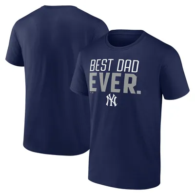 New York Yankees Fanatics Branded Best Dad Ever T-Shirt - Navy