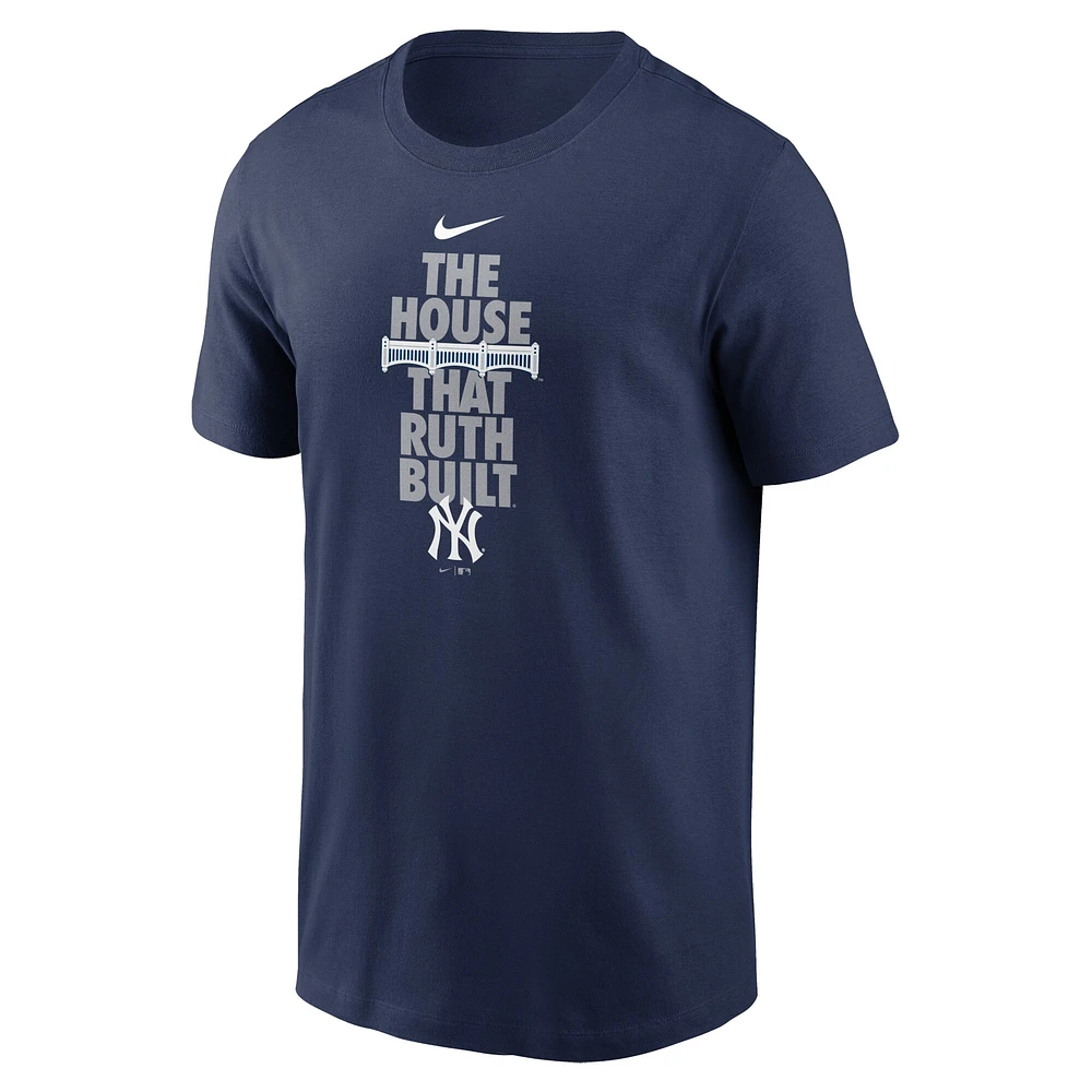 T-shirt de l'équipe locale The House That Ruth Built des New York Yankees Nike pour homme, bleu marine