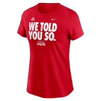 Women's Nike Scarlet Ohio State Buckeyes  College Football Playoff 2024 National Champions We Told You So T-Shirt