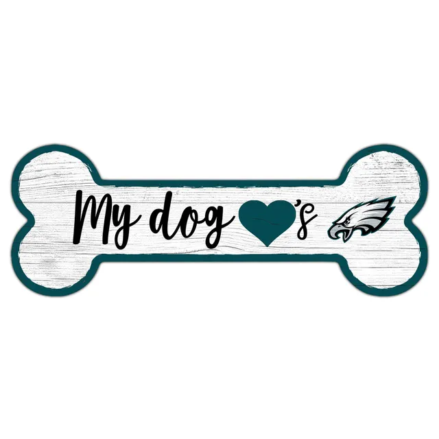 Philadelphia Eagles Football and My Dog Sign