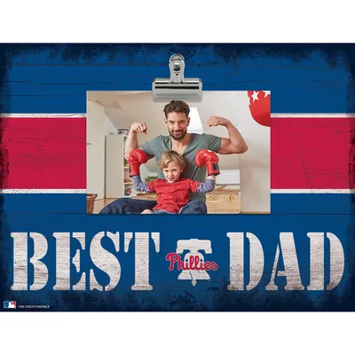 Philadelphia Phillies 10'' x 10'' Best Dad Clip Frame