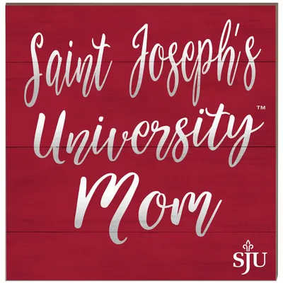 Saint Joseph's Hawks 10'' x 10'' Mom Plaque