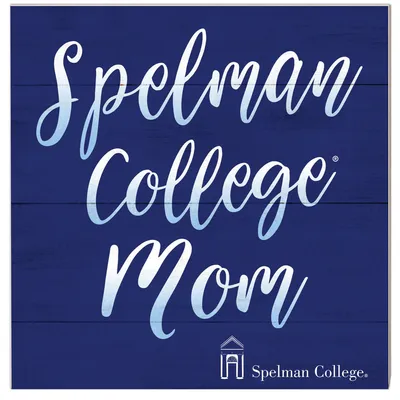 Spelman College Jaguars 10'' x 10'' Mom Plaque