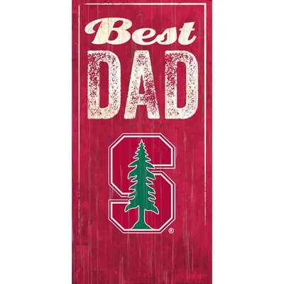 Stanford Cardinal 6'' x 12'' Best Dad Sign