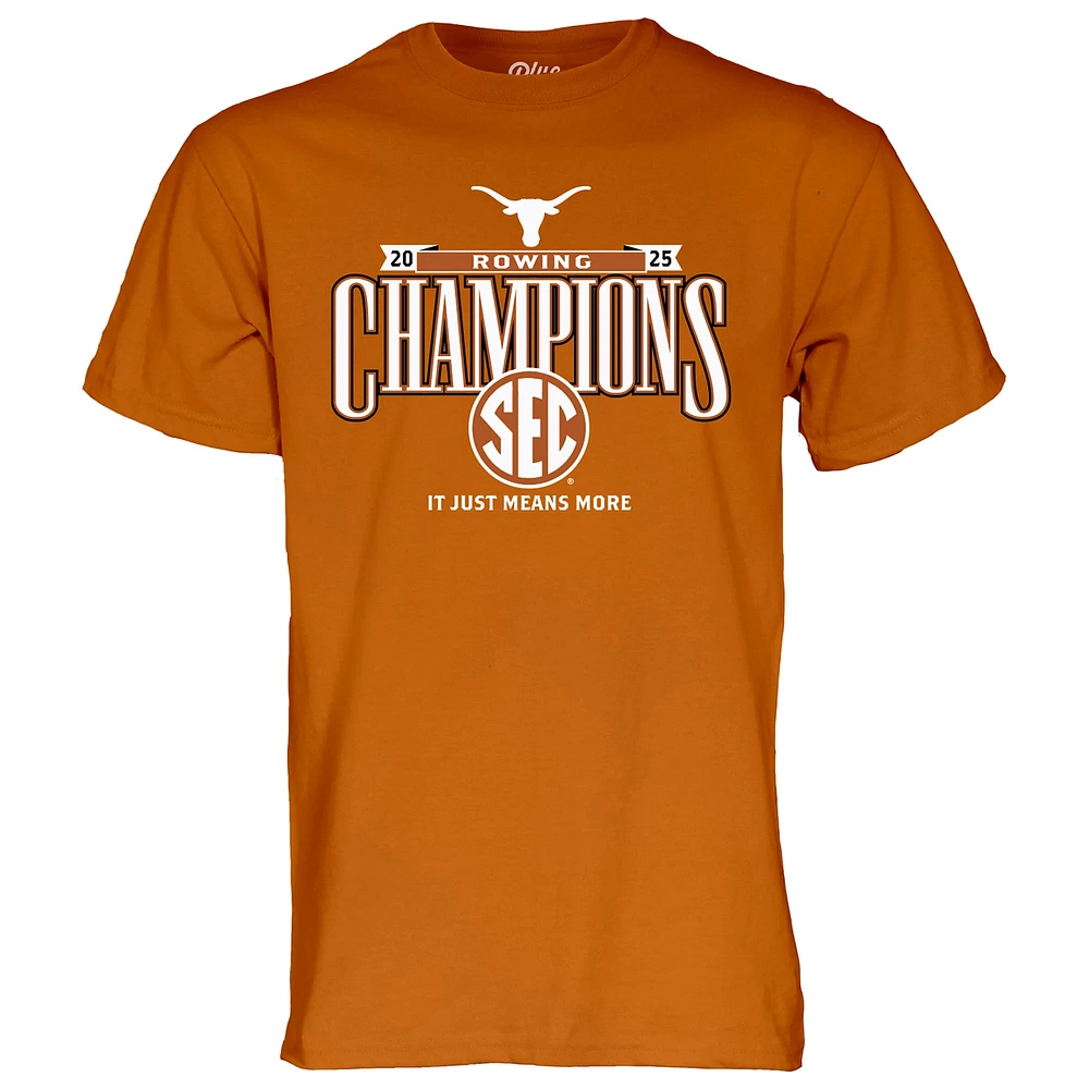 Unisex Blue 84 Burnt Orange Texas Longhorns 2025 SEC Rowing Champions T-Shirt