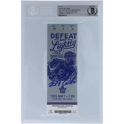 Auston Matthews Toronto Maple Leafs Autographed Ticket from March 7 2017 with "2017 Calder" Inscription - Beckett/Fanatics Graded 10