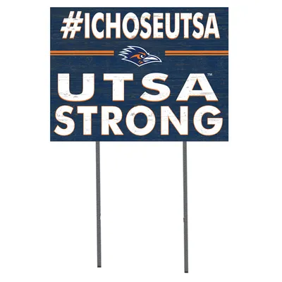 UTSA Roadrunners 18'' x 24'' I Chose Lawn Sign