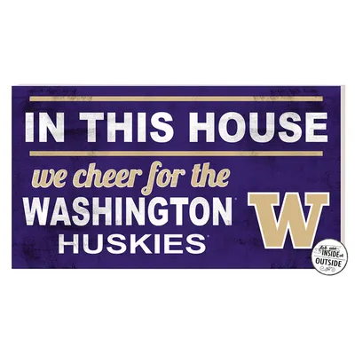 Washington Huskies 11'' x 20'' Indoor/Outdoor In This House Sign