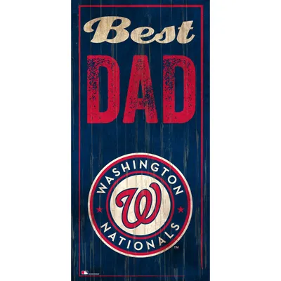 Washington Nationals 6'' x 12'' Best Dad Sign