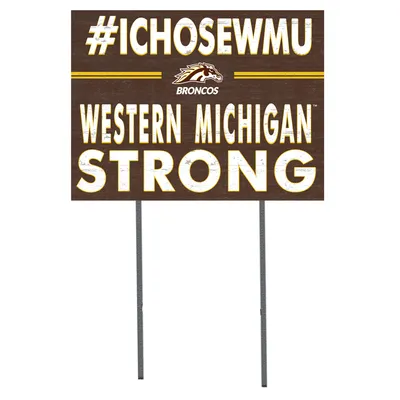 Western Michigan Broncos 18'' x 24'' I Chose Lawn Sign