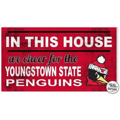 Youngstown State Penguins 11" x 20" Indoor/Outdoor In This House Sign