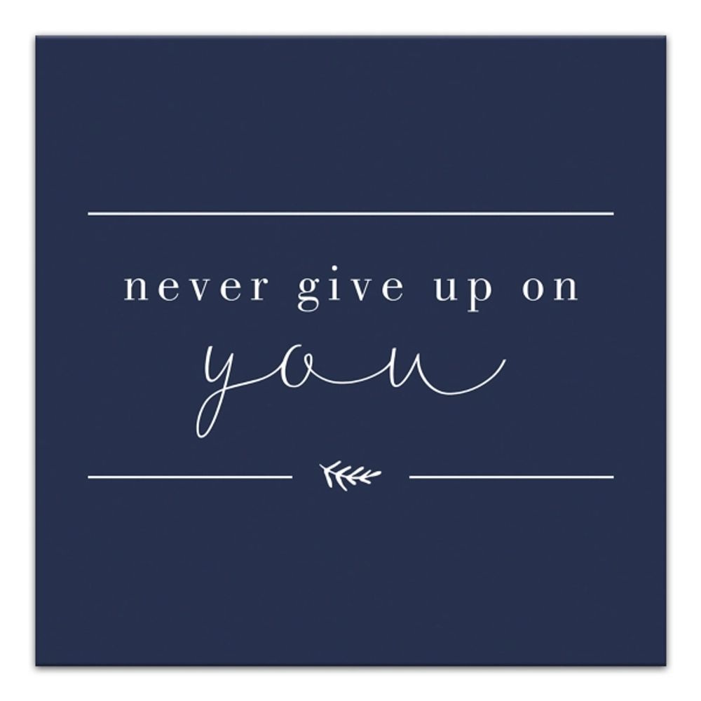 Never Give Up on You Canvas Art Print