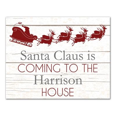 Personalized Santa Claus is Coming Wall Plaque