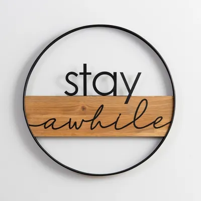 Stay Awhile Metal and Wood Wall Plaque