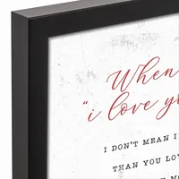 When I Say I Love You Framed Canvas Art Print