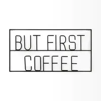 But First Coffee Metal Wall Plaque