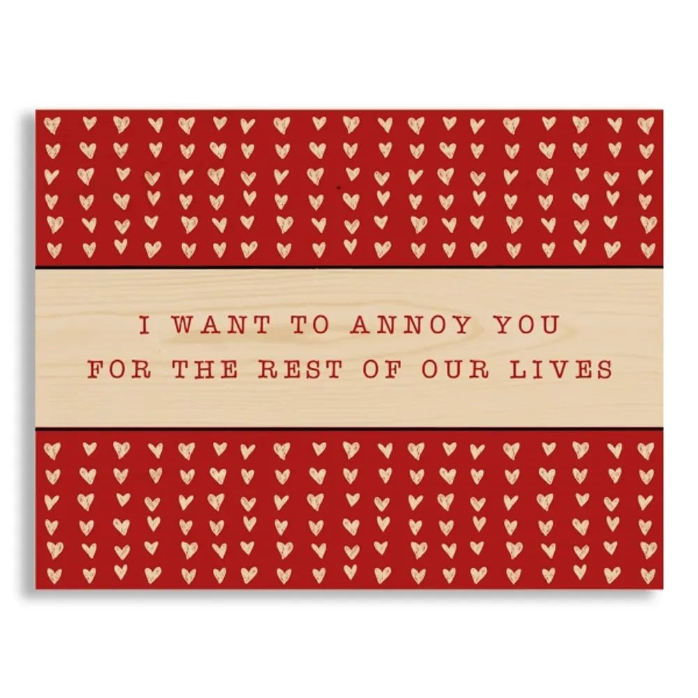 Annoy You Forever Wood Wall Plaque