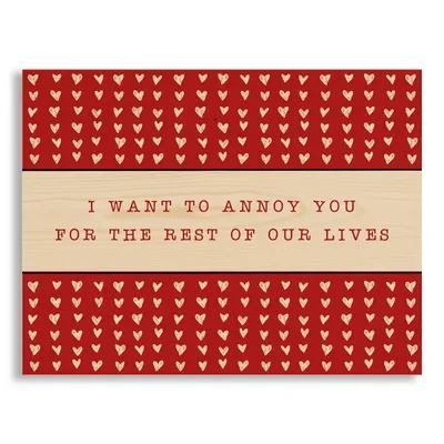 Annoy You Forever Wood Wall Plaque