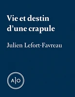 Vie et destin d’une crapule