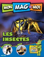 MON MAG à MOI. Vol. 6, No. 1, Les insectes