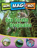 MON MAG à MOI, VOL.6, NO 4, Les forêts tropicales