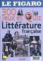 300 jeux et quizz de littérature française