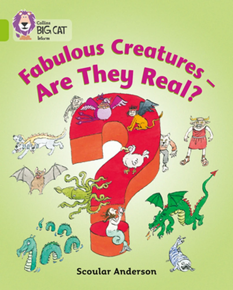 Fabulous Creatures – Are they Real?: Band 11/Lime (Collins Big Cat)