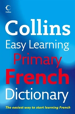 Collins Easy Learning Primary French Dictionary