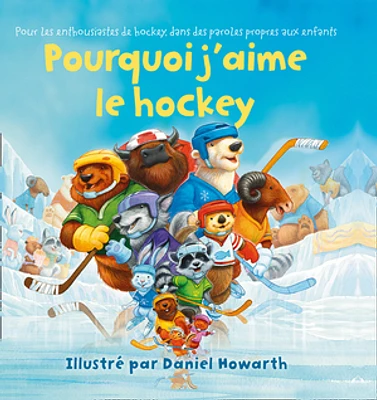 Why I Love Hockey French Edition