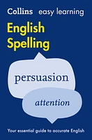 Easy Learning English Spelling: Your essential guide to accurate English (Collins Easy Learning English)