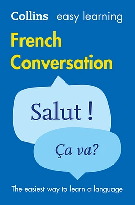 Easy Learning French Conversation: Trusted support for learning (Collins Easy Learning)