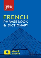 Collins French Phrasebook and Dictionary Gem Edition: Essential phrases and words in a mini, travel-sized format (Collins Gem)