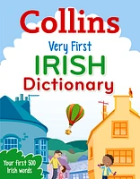 Very First Irish Dictionary: Your first 500 Irish words, for ages 5+ (Collins First Dictionaries)