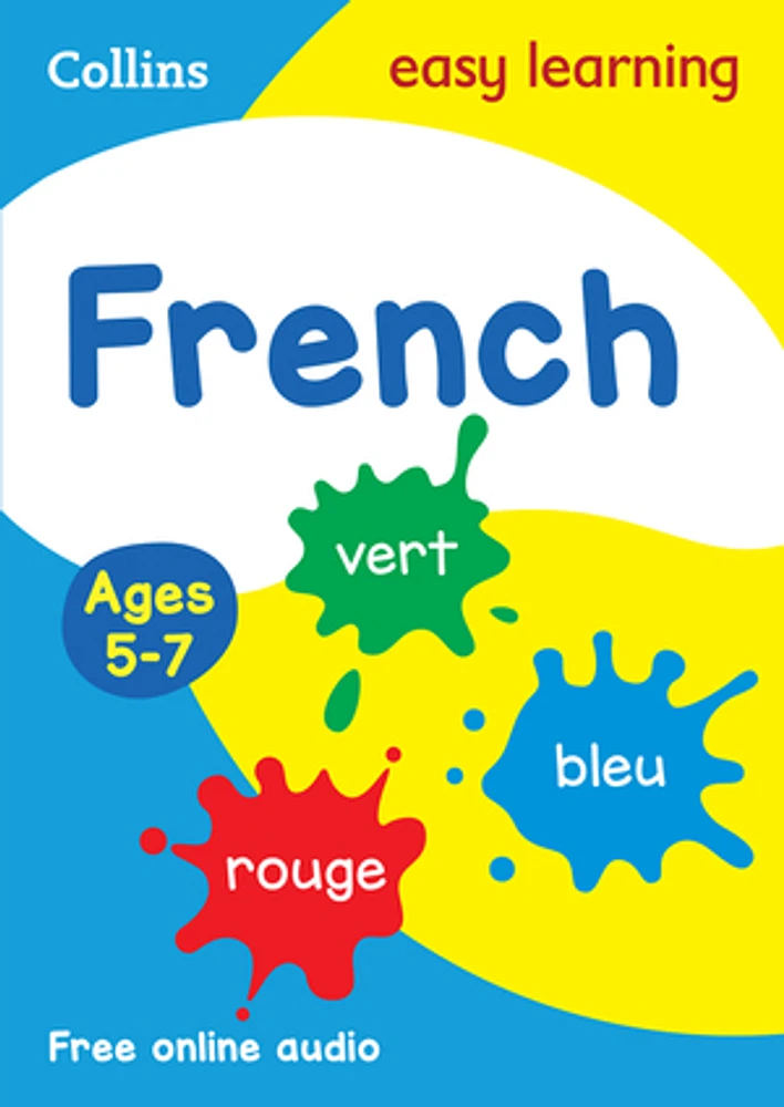 French Ages 5-7: Prepare for school with easy home learning (Collins Easy Learning Primary Languages)